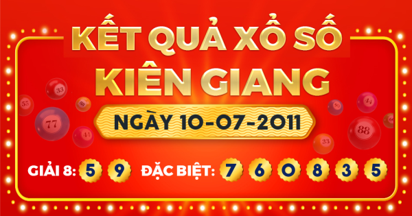 Kết quả xổ số Kiên Giang ngày 10/7/2011